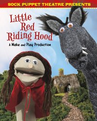 Sock Puppet Theatre Presents Little Red Riding Hood [DRM] - Christopher L. Harbo - ebook