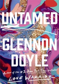 Untamed [DRM] - Glennon Doyle - ebook