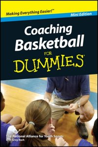 Coaching Basketball For Dummies, Mini Edition [DRM] - Greg Bach - ebook