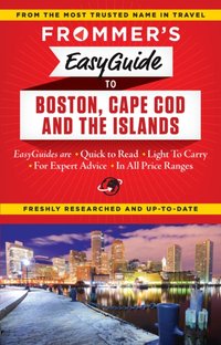 Frommer's EasyGuide to Boston, Cape Cod and the Islands [DRM] - Marie Morris - ebook
