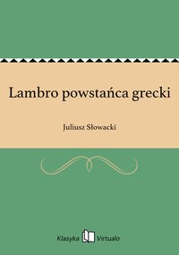 Lambro powstańca grecki - Juliusz Słowacki - ebook