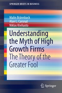 Understanding the Myth of High Growth Firms [DRM] - Niklas Kiviluoto - ebook