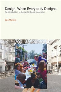 Design, When Everybody Designs [DRM] - Ezio Manzini - ebook