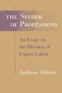 System of Professions [DRM] - Andrew Abbott - ebook