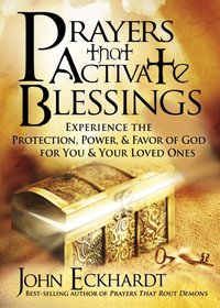 Prayers that Activate Blessings [DRM] - John Eckhardt - ebook