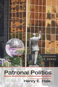 Patronal Politics [DRM] - Henry E. Hale - ebook