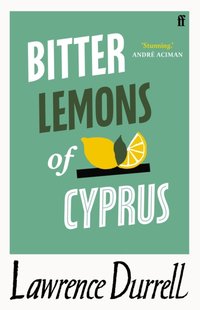 Bitter Lemons of Cyprus [DRM] - Lawrence Durrell - ebook