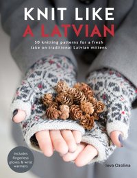Knit Like a Latvian [DRM] - Ieva Ozolina - ebook