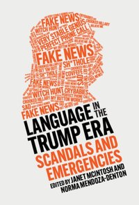 Language in the Trump Era [DRM] - Norma Mendoza-Denton - ebook