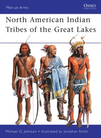 North American Indian Tribes of the Great Lakes [DRM] - Jonathan Smith - ebook