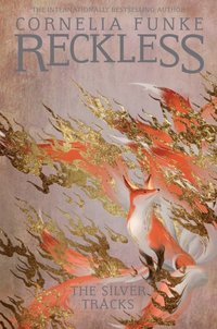 Reckless IV: The Silver Tracks [DRM] - Cornelia Funke - ebook