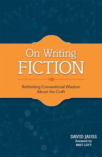 On Writing Fiction [DRM] - David Jauss - ebook