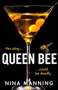 Queen Bee [DRM] - Nina Manning - ebook