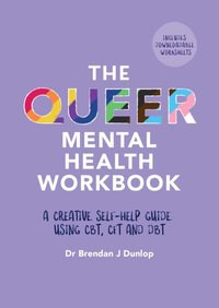 Queer Mental Health Workbook [DRM] - Dr. Brendan J. Dunlop - ebook