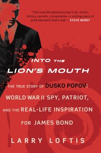 Into the Lion's Mouth [DRM] - Larry Loftis - ebook