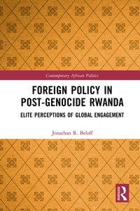 Foreign Policy in Post-Genocide Rwanda [DRM] - Jonathan R. Beloff - ebook
