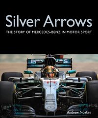 Silver Arrows [DRM] - Andrew Noakes - ebook