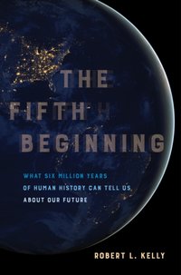 Fifth Beginning [DRM] - Robert L. Kelly - ebook