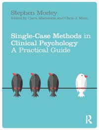 Single Case Methods in Clinical Psychology [DRM] - Stephen Morley - ebook