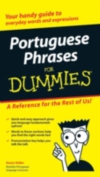 Portuguese Phrases For Dummies [DRM] - Karen Keller - ebook