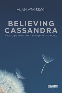 Believing Cassandra [DRM] - Alan AtKisson - ebook