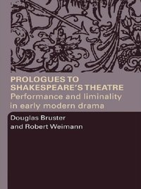 Prologues to Shakespeare's Theatre [DRM] - Robert Weimann - ebook