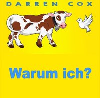Warum ich? [DRM] - Darren Cox - ebook