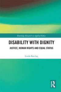 Disability with Dignity [DRM] - Linda Barclay - ebook