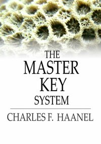 Master Key System [DRM] - Charles F. Haanel - ebook