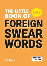 Little Book of Foreign Swear Words [DRM] - Sid Finch - ebook