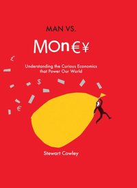 Man vs Money [DRM] - Stewart Cowley - ebook