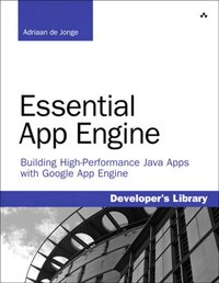 Essential App Engine [DRM] - Adriaan de Jonge - ebook