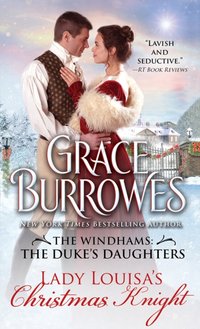 Lady Louisa's Christmas Knight [DRM] - Burrowes Grace Burrowes - ebook