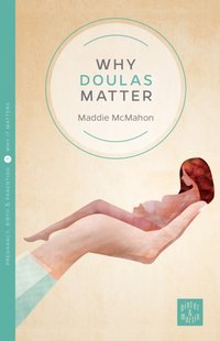 Why Doulas Matter [DRM] - Susan Last - ebook