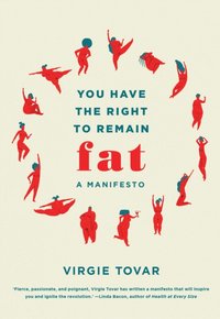 You Have the Right to Remain Fat [DRM] - Virgie Tovar - ebook