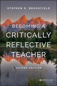 Becoming a Critically Reflective Teacher [DRM] - Stephen D. Brookfield - ebook