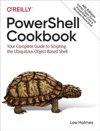 PowerShell Cookbook [DRM] - Lee Holmes - ebook