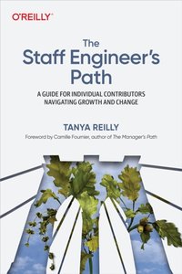Staff Engineer's Path [DRM] - Tanya Reilly - ebook