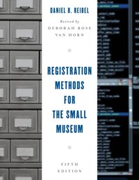 Registration Methods for the Small Museum [DRM] - Daniel B. Reibel - ebook