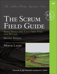Scrum Field Guide, The [DRM] - Mitch Lacey - ebook