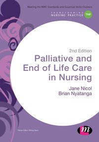 Palliative and End of Life Care in Nursing [DRM] - Brian Nyatanga - ebook