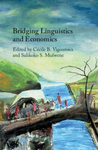 Bridging Linguistics and Economics [DRM] - Salikoko S. Mufwene - ebook