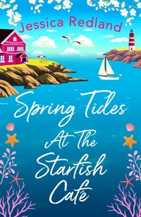 Spring Tides at The Starfish Cafe [DRM] - Jessica Redland - ebook