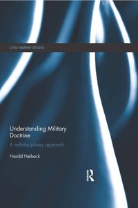 Understanding Military Doctrine [DRM] - Harald Hoiback - ebook