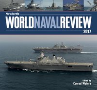 Seaforth World Naval Review 2017 [DRM] - Conrad Waters - ebook