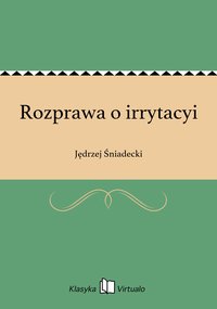 Rozprawa o irrytacyi - Jędrzej Śniadecki - ebook