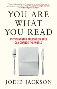 You Are What You Read [DRM] - Jodie Jackson - ebook