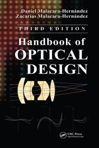 Handbook of Optical Design [DRM] - Zacarias Malacara-Hernandez - ebook