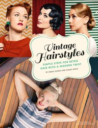 Vintage Hairstyles [DRM] - Sarah Wing - ebook