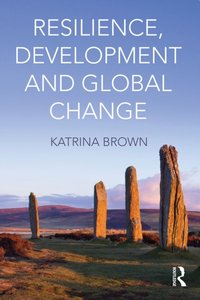 Resilience, Development and Global Change [DRM] - Katrina Brown - ebook